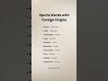 Sports Words In English With Foreign Origins English Shorts