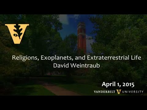 “Religions, Exoplanets and Extraterrestrial Life” David Weintraub, Professor, 4.1.2015