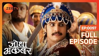Download lagu Dhawalgarh के राजा को Jalal ने सिखाया सबक | Jodha Akbar | Full Episode 97 | Zee TV mp3 Download lagu Dhawalgarh के राजा को Jalal ने सिखाया सबक | Jodha Akbar | Full Episode 97 | Zee TV mp3