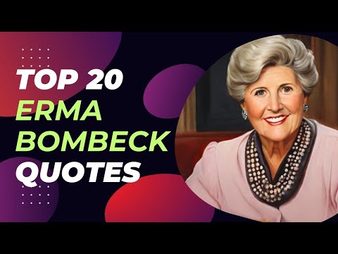 Top 20 Erma Bombeck Quotes | Inspirational Daily-Quotes