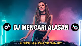 Download lagu DJ MENCARI ALASAN || DJ DANGDUT REMIX MALAYSIA || SLOW BASS TERBARU 2025 mp3
