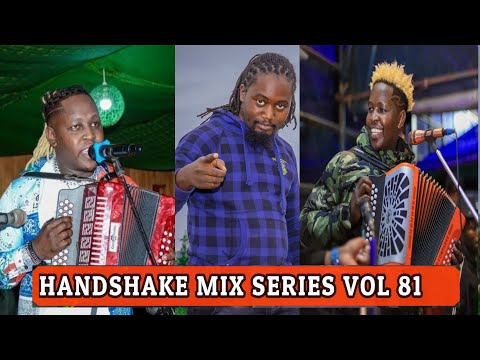 HANDSHAKE MIX SERIES  VOL 81    DJ EUSTYCE FT DJ FATXO   MUGITHI  MIX   DJ EUSTYCE BIRTHDAY.WAITHAKA