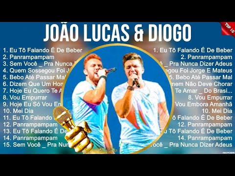 João Lucas & Diogo Álbum completo de Greatest Hits   Melhor Playlist de todos os tempos