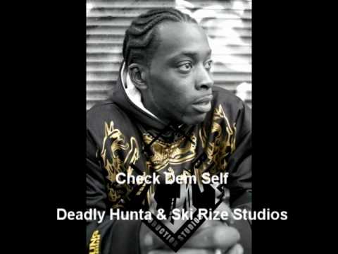 Check Dem Self (Deadly Hunta & Ski Rize)