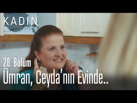 Ümran, Ceyda'nın evinde.. - Kadın 28. Bölüm