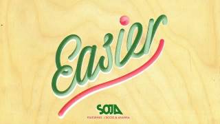 SOJA - Easier (Audio) ft. Anuhea, J Boog
