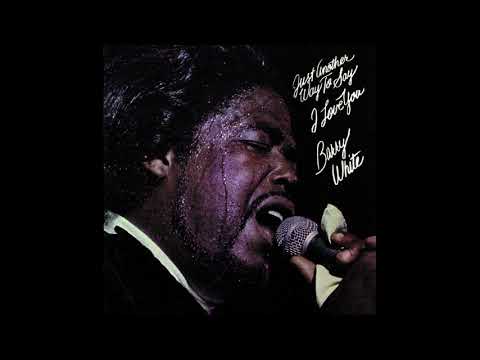 Barry White - JUST ANOTHER WAY TO SAY I LOVE YOU (Let me live my life lovin´ you babe) - 1975