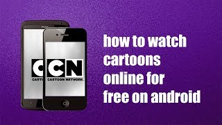 how to watch cartoons online for free on android