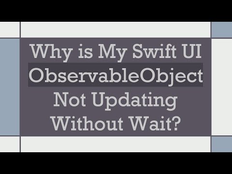 Why is My Swift UI ObservableObject Not Updating Without Wait?