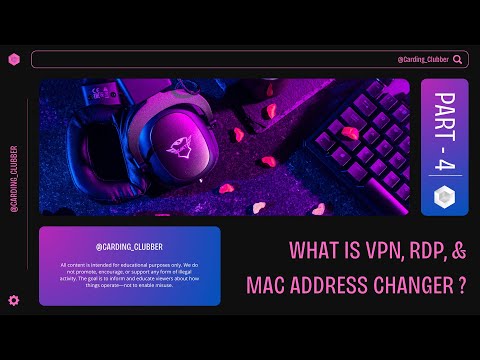 What is RDP, MAC Address Change & VPN in Carding || Part - 4 || Carding Full Course in Hindi