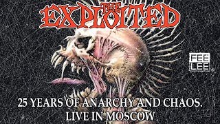 The Exploited - You&#39;re Fucking Bastard (25 Years Of Anarchy And Chaos. Live in Moscow)