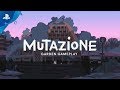 Mutazione | Gardens Teaser | PS4
