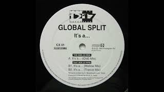 Global Split – It's A ... (Mellow Mix)