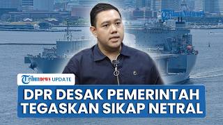 Kapal Perang AS Berada di Dekat Indonesia, DPR RI Desak Pemerintah Tegaskan Sikap Netral