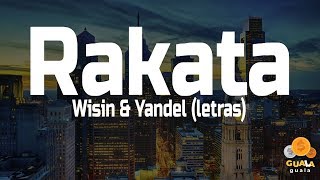 Rakata - Wisin &amp; Yandel (Letras)