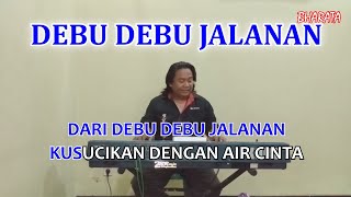 Download lagu DEBU-DEBU JALANAN - IMAM S ARIPIN (COVER) Pa 800 mp3