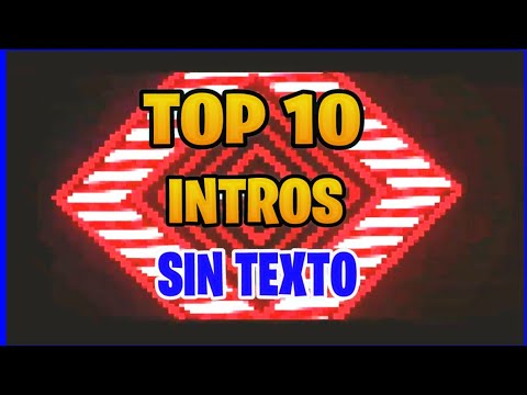 TOP 10 INTROS SIN TEXTO | EDITABLES | SIN COPYRIGHT | PARA YOUTUBE