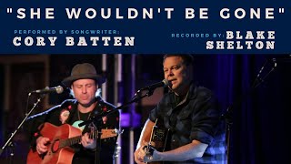Cory Batten Performs &quot;She Wouldn&#39;t Be Gone&quot; (recorded by Blake Shelton) at Backstage Nashville!