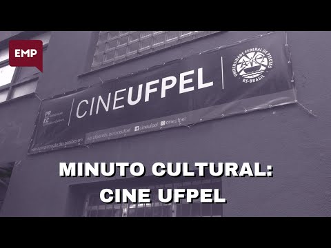 MINUTO CULTURAL: CINE UFPEL