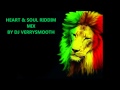 HEART SOUL RIDDIM MIX