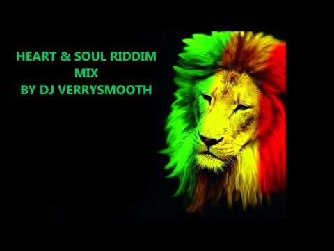 HEART & SOUL RIDDIM MIX