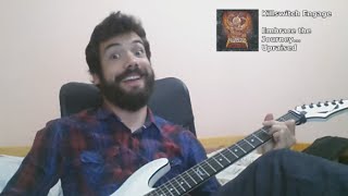 Killswitch Engage - Embrace The Journey... Upraised (Guitar Cover)