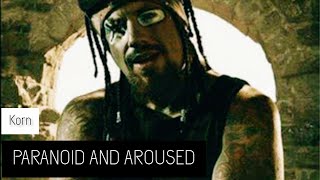 Korn - Paranoid and Aroused (Lyrics Sub Español &amp; Ingles)