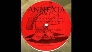 Annexia - Escalation Fantasy (Part 2) (Acid Trance 1994)