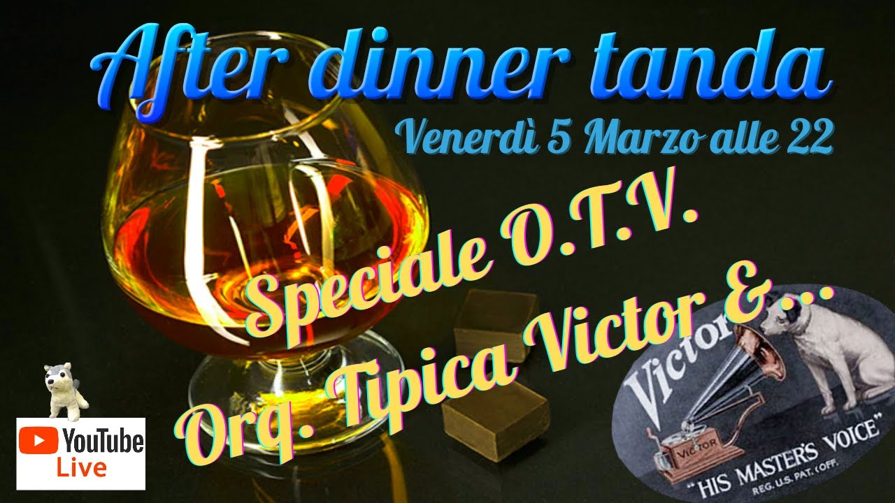 After dinner tanda "Speciale Orq. Tipica Victor"