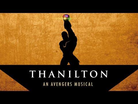 Thanos Sings Hamilton (SPOILERS) (Avengers Infinity War / Hamilton Musical  Parody)