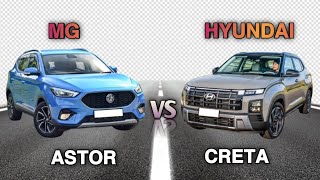 Mg Astor vs Hyundai Creta Comparison