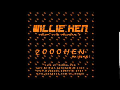 Willie Hen - Been A Mac - 2000 & Hen