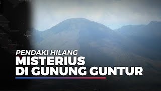 Download lagu Pendaki Hilang Misterius di Gunung Guntur, Malam Tidur di Tenda, Pagi Ditemukan Telanjang mp3