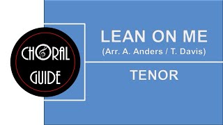 Lean On Me - TENOR