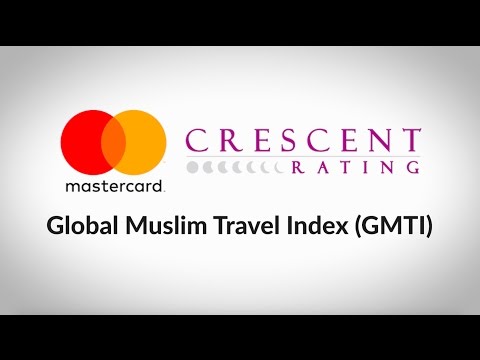 Mastercard-Crescentrating Global Muslim Travel Index 2017 Presents the World's Best Destinations for Muslim Travelers!