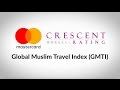 Mastercard-Crescentrating Global Muslim Travel Index 2017 Presents the World's Best Destinations for Muslim Travelers!