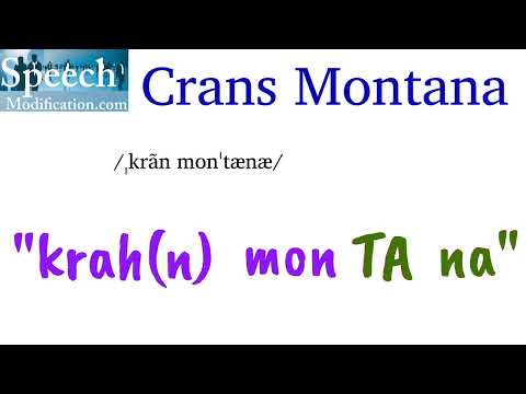 How to Pronounce Crans Montana (Switzerland)