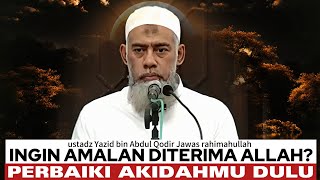 Download lagu Rusaknya Akidah, Hancurnya Amalan - ustadz Yazid bin Abdul Qodir Jawas rahimahullah mp3 Download lagu Rusaknya Akidah, Hancurnya Amalan - ustadz Yazid bin Abdul Qodir Jawas rahimahullah mp3
