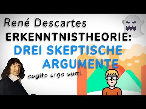 René Descartes: Erkenntnistheorie - Drei skeptische Argumente. AMODO, Philosophie begreifen!