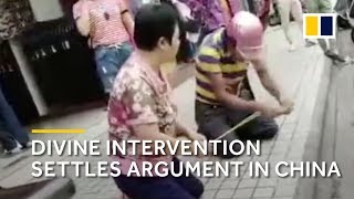 Divine intervention settles argument in China