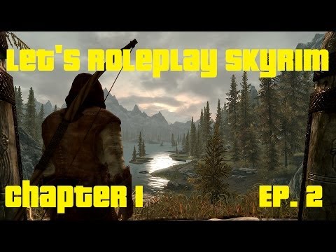 Let's Roleplay Skyrim (Modded), Ch.1 - Ep. 2