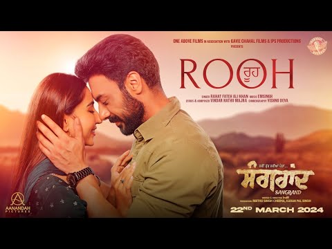 ROOH (Official Song): Sangrand | Gavie Chahal | Rahat Fateh Ali khan | Film Releasing 22nd March
