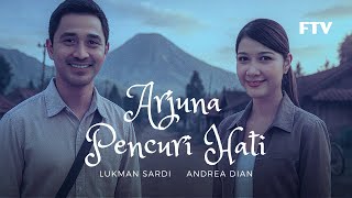 Download lagu Arjuna Pencuri Hati | Lukman Sardi & Andrea Dian | FTV Kisah Cinta di Bromo mp3