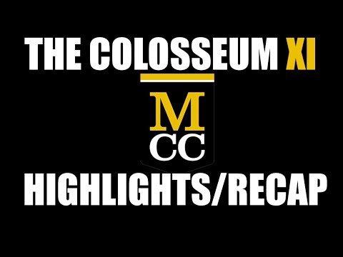MCC The Colosseum XI - Highlights Recap ft. Dom, Fun China, Twister, Patient S, Mr E Box