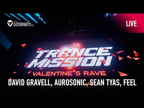 David Gravell, Sean Tyas, Aurosonic, Feel @ Trancemission 2020 Moscow