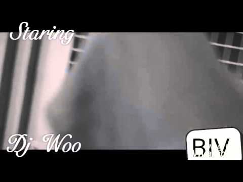 Dj Woo BIV Everythang
