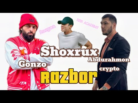 Gonzo , Shoxrux (Shoxake), Abdurakhmon crypto - 1-Tomondan qarash kim haq?