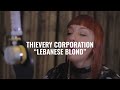 THIEVERY CORPORATION - LEBANESE BLONDE (EL GANZO SESSIONS) THIEVERY CORPORATION - LEBANESE BLONDE (EL GANZO SESSIONS)