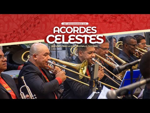 Alfa e Ômega - 83º Aniversário Acordes Celestes - Banda Masculina - 30/11/2025.
