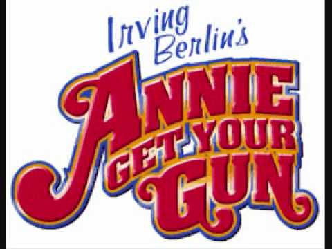 Annie Get Your Gun - - 7. Showbusiness